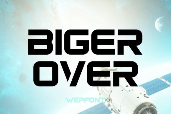 Biger over: The Bold Typeface for Strong Brand Identity