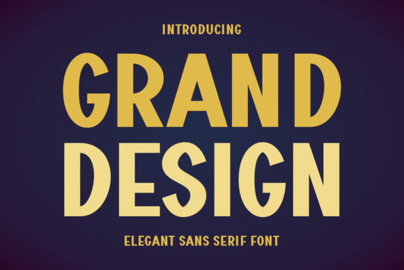 Grand Design: The Modern Sans Serif Typeface for Bold Branding