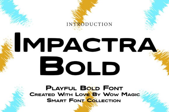 Impactra Bold: A Modern Typeface for Digital Branding