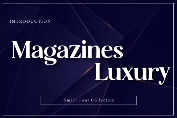 Magazines Luxury: A Premium Serif for High-End Branding Projects